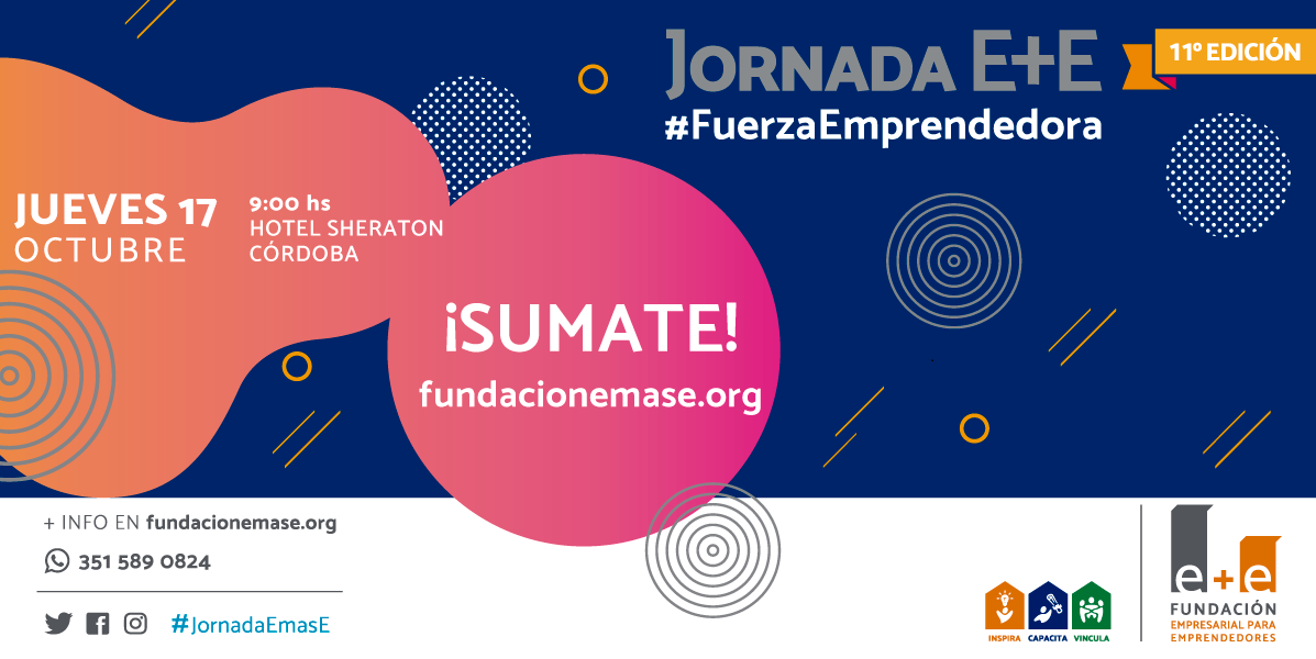 Fundación E+E invita a su Jornada para Emprendedores en su 11va edición | Contenido Patrocinado