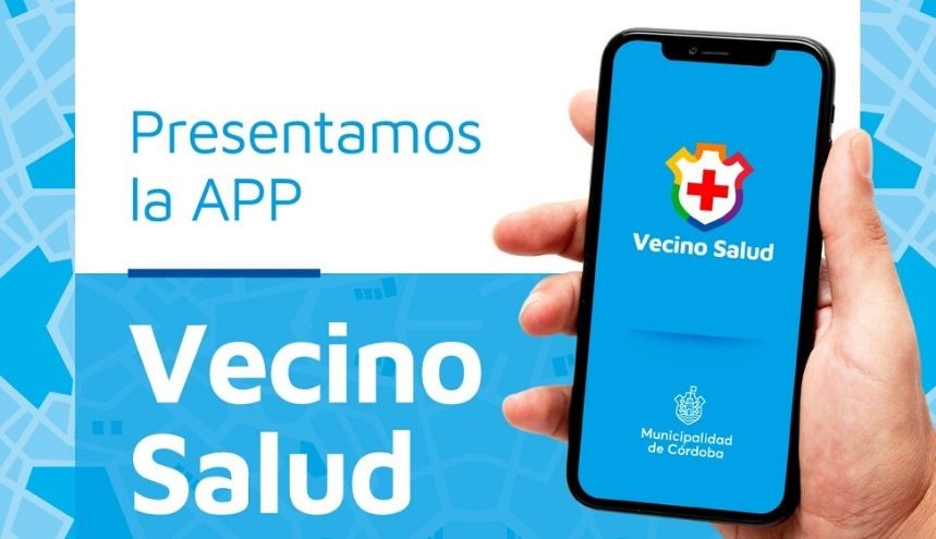 La Municipalidad lanzó la app Vecino Salud | Córdoba