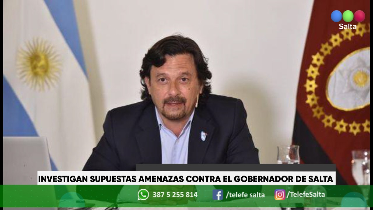 Investigan supuestas amenazas contra el Gobernador de Salta | Política y economía