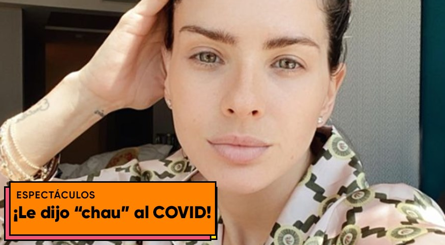 La China Suárez se despidió del COVID-19 con un contundente mensaje | Espectáculos