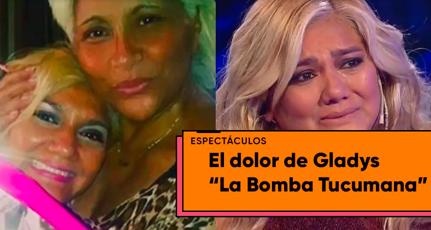 Falleció por coronavirus la hermana de Gladys “La Bomba Tucumana” | Espectáculos