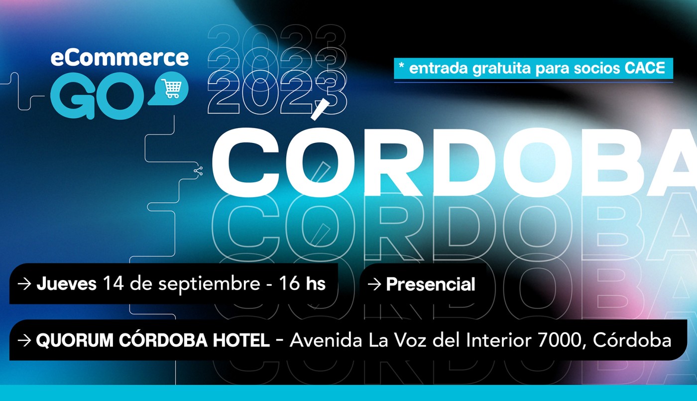 La 8va edición del eCommerce Go llega a Córdoba el próximo 14 de septiembre | Contenido Patrocinado