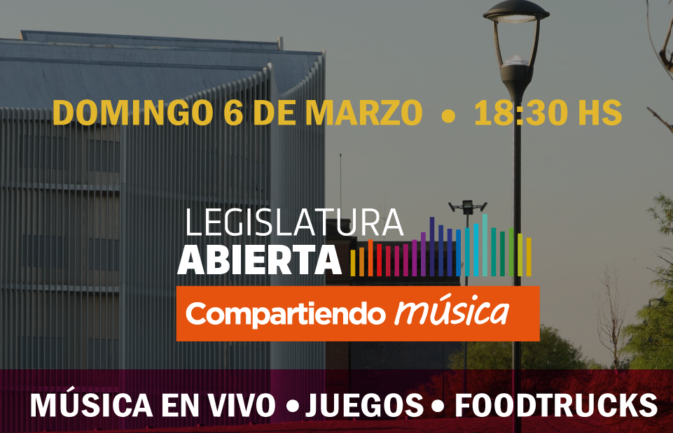 Este domingo 6 de marzo llega el primer “Festival Legislatura Abierta” | Córdoba