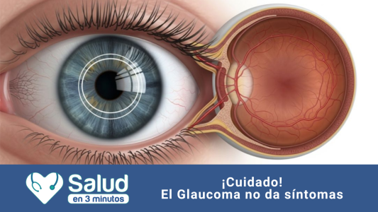 Glaucoma: la enfermedad silenciosa que puede afectar la visión