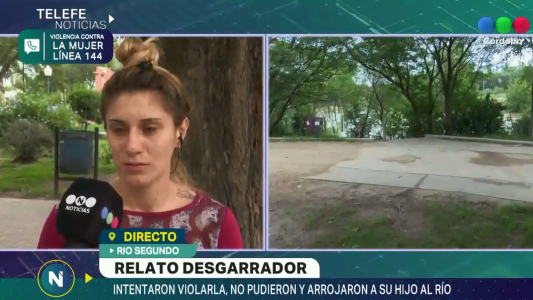 Relato desgarrador, intentaron violarla, la golpearon y arrojaron a su hijo al río