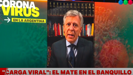 Coronavirus y mate: el doctor López Rosetti explica que es la carga viral