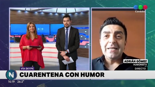 Cuarentena con humor junto a Adrián Gómez