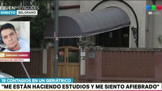 Empleado del geriátrico: "Cuando avisé que tenía síntomas, me quisieron encerrar"