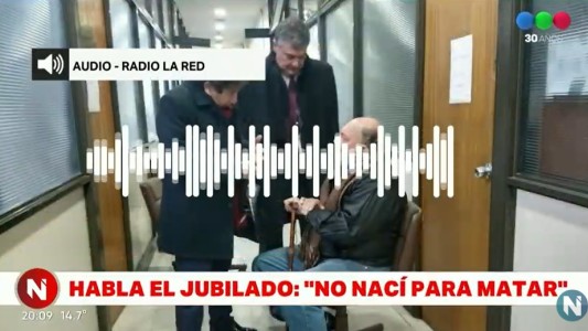 AUDIO: "No nací para asesinar a nadie", habló el jubilado que mató a un ladrón
