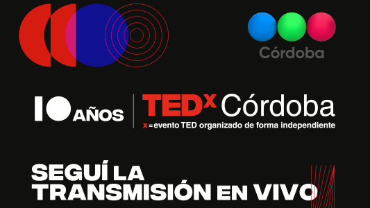 ¡Llegó el día! A partir de las 17 horas,  seguí aquí la transmisión de TEDxCórdoba en su primer evento cien por ciento digital