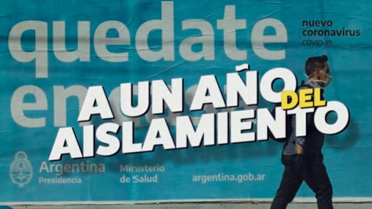 VIDEO IMPERDIBLE: A un año del comienzo de las restricciones