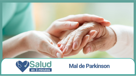 Mal de Parkinson: Una enfermedad crónica que no tiene cura, pero si se puede lograr una buena calidad de vida