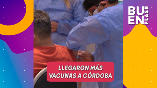 #BUENFLASH: llegaron más vacunas a Córdoba, astronautas volvieron a la tierra y otros temas destacados del día