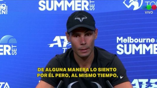 Nadal, durísimo contra Djokovic: "Cada uno es libre de tomar sus decisiones, pero tienen sus consecuencias"