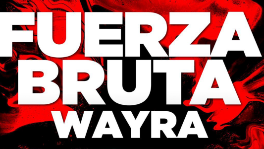 Fuerza Bruta vuelve a Córdoba con Wayra desde el próximo domingo