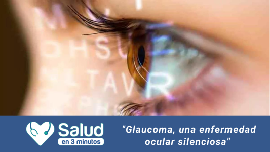 Glaucoma: Una enfermedad severamente dañina