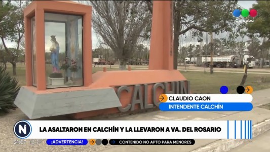 Una mujer fue secuestrada en Calchín y llevada hasta Villa del Rosario