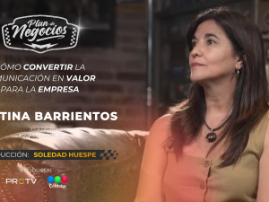 Cristina Barrientos pasó por Plan de Negocios y dejó definiciones sobre el valor estratégico de la comunicación en las empresas