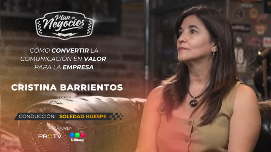 Cristina Barrientos pasó por Plan de Negocios y dejó definiciones sobre el valor estratégico de la comunicación en las empresas