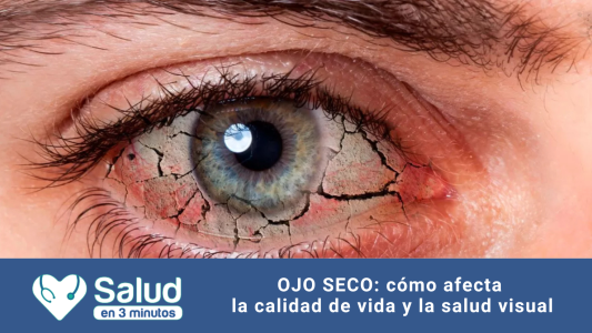 Ojo seco: cuándo consultar y por qué no debe subestimarse