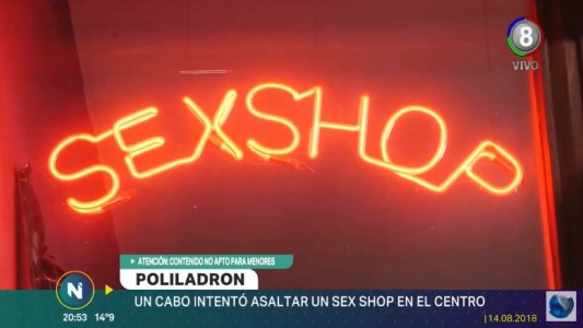 Un policía intentó robar un sexshop en pleno centro