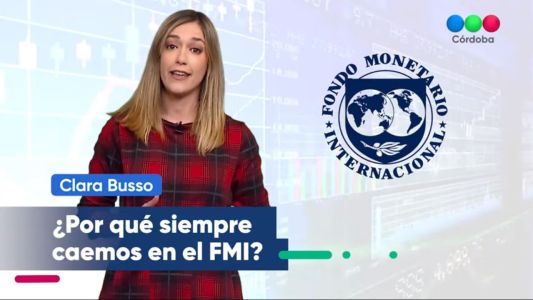 VIDEO: ¿Por qué siempre caemos en el FMI?