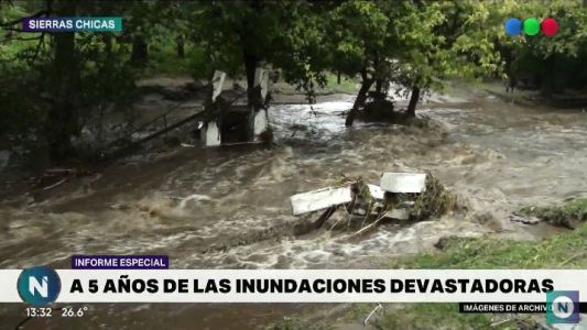Informe especial: se cumplen 5 años de las inundaciones en Sierras Chicas