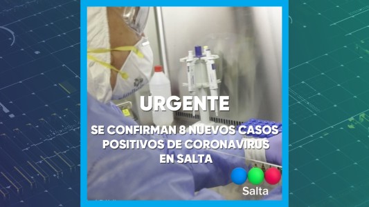 Coronavirus en Salta: se confirman 8 nuevos casos positivos