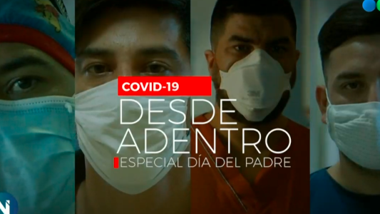 El covid-19 desde adentro: especial Día del Padre