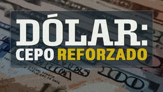 Cepo reforzado: punto por punto, todo lo que tenés que saber sobre el dolar