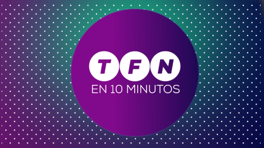 TFN en 10 minutos: mirá el resumen de las noticias de la semana del 16 al 20 de noviembre