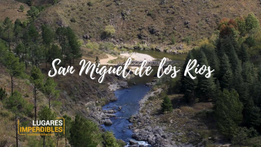 San Miguel de los Ríos, otro imperdible del Valle de Calamuchita