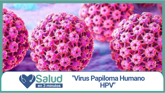 Virus del Papiloma Humano ó HPV ¿Cómo prevenirlo?