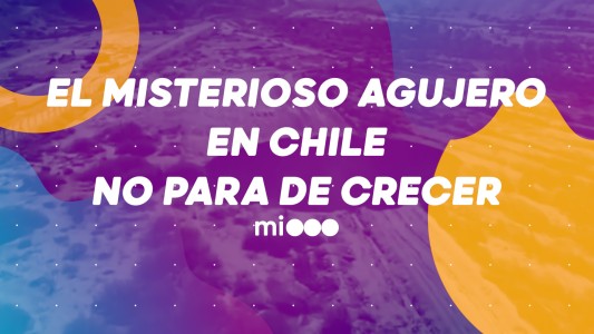 #BuenFlash El misterioso agujero en Chile no para de crecer