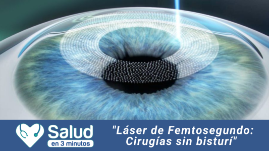 Láser Femtosegundo: una tecnología oftalmológica revolucionaria sin bisturí
