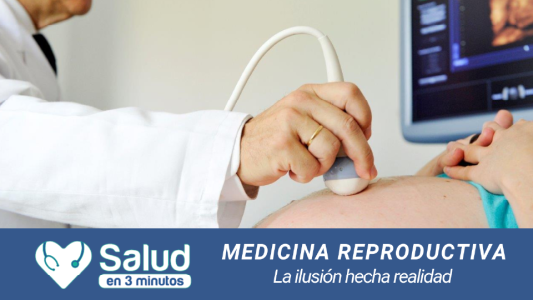 Medicina Reproductiva: avances y posibilidades