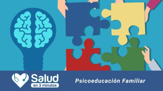 Salud Mental: la psicoeducación familiar