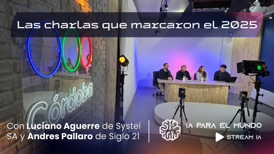 Un año de conversaciones que valieron la pena en StreamIA